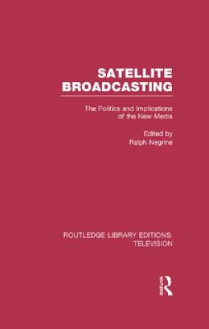 Buch Satellite Broadcasting Ralph Negrine