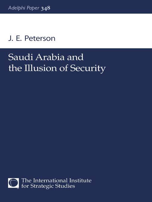 Kniha Saudi Arabia and the Illusion of Security J.E. Peterson