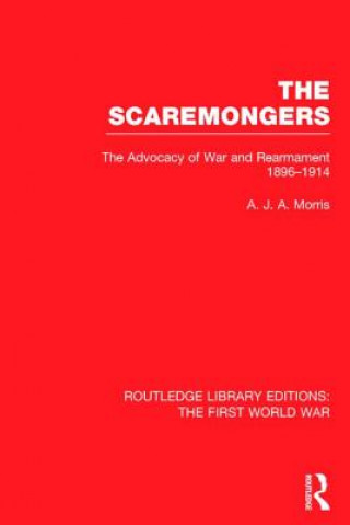 Buch Scaremongers (RLE The First World War) A. J. A. Morris