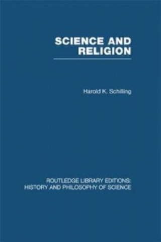 Kniha Science and Religion Harold K Schilling