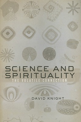 Könyv Science and Spirituality David Knight