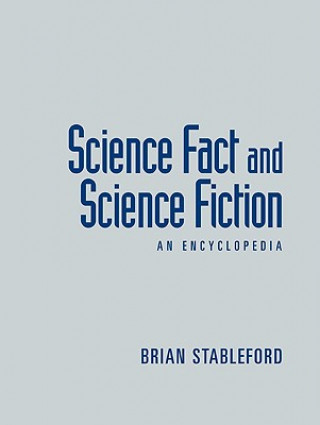 Knjiga Science Fact and Science Fiction Brian Stableford