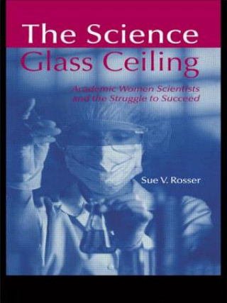 Könyv Science Glass Ceiling Sue V. Rosser