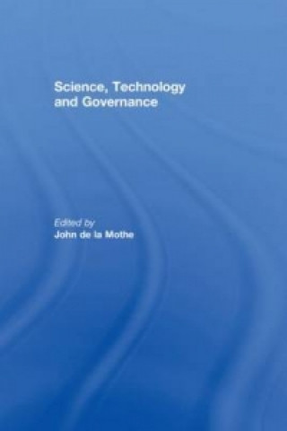 Carte Science, Technology and Global Governance John R.De La Mothe
