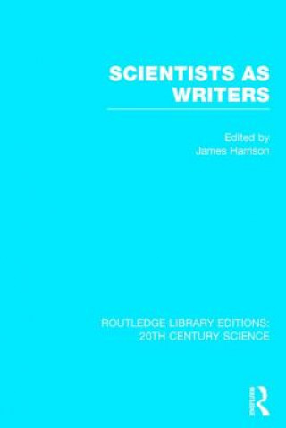 Книга Scientists as Writers James Harrison