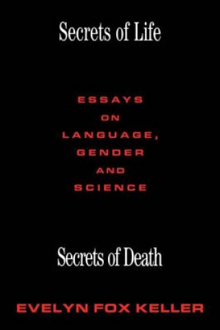 Könyv Secrets of Life, Secrets of Death Evelyn Fox Keller