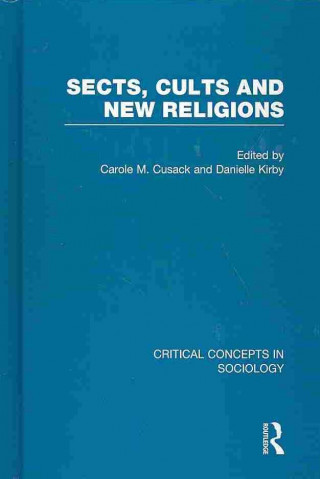 Kniha Sects, Cults and New Religions Carole M. Cusack