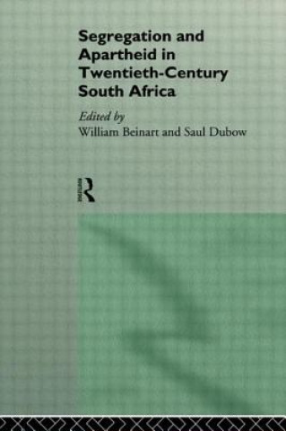 Książka Segregation and Apartheid in Twentieth Century South Africa William Beinart