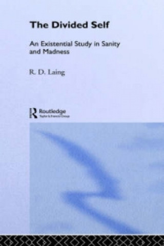 Książka Divided Self: Selected Works of R D Laing: Vol 1 R. D. Laing