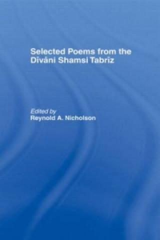 Buch Selected Poems from the Divani Shamsi Tabriz Jelaluddin Rumi