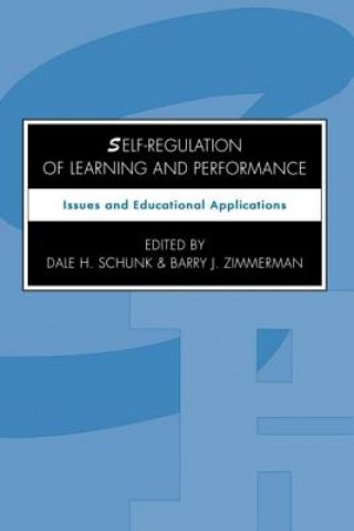 Книга Self-regulation of Learning and Performance Dale H. Schunk