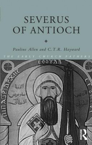 Knjiga Severus of Antioch C. T. R. Hayward