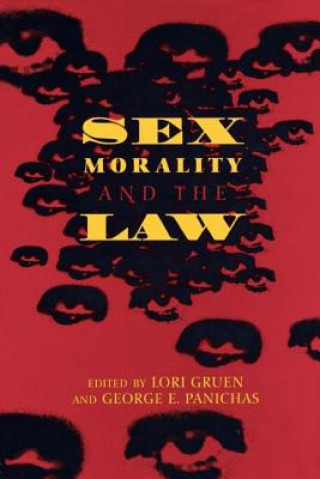 Книга Sex, Morality, and the Law Lori Gruen