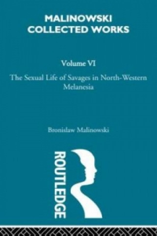Kniha Sexual Lives of Savages Bronislaw Malinowski