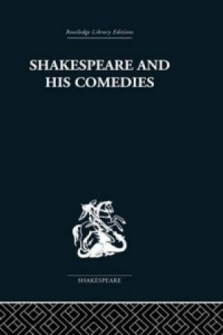 Kniha Shakespeare and his Comedies John Russell Brown
