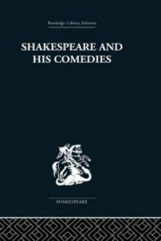 Книга Shakespeare and his Comedies John Russell Brown