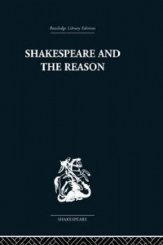 Könyv Shakespeare and the Reason Terence Hawkes