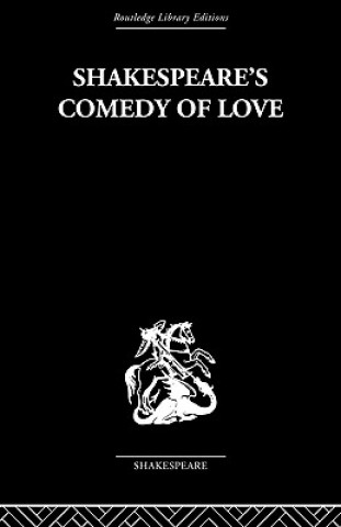 Kniha Shakespeare's Comedy of Love Alexander Leggatt