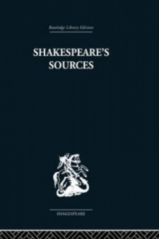 Knjiga Shakespeare's Sources Kenneth Muir