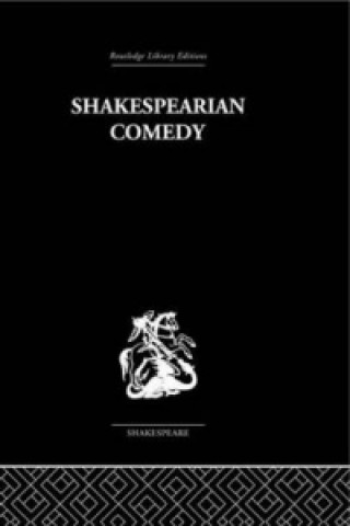 Kniha Shakespearian Comedy H. B. Charlton