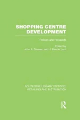 Книга Shopping Centre Development (RLE Retailing and Distribution) 