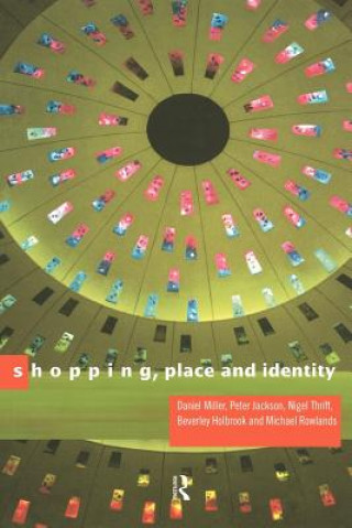 Carte Shopping, Place and Identity Michael (University College London) Rowlands