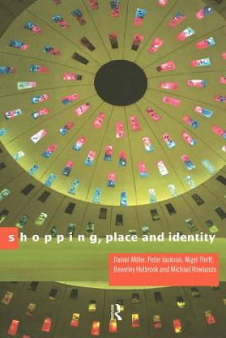 Książka Shopping, Place and Identity Michael (University College London) Rowlands