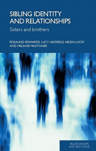 Βιβλίο Sibling Identity and Relationships Rosalind Edwards