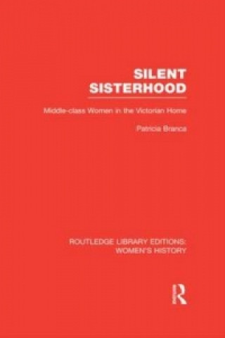 Kniha Silent Sisterhood Patricia Branca