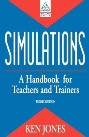 Knjiga Simulations: a Handbook for Teachers and Trainers Ken Jones