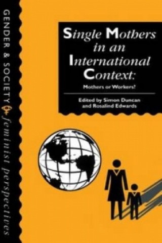 Kniha Single Mothers In International Context Rosalind Edwards