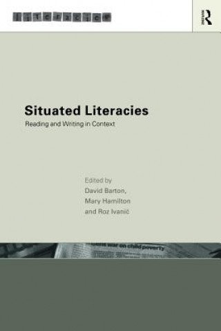 Kniha Situated Literacies David Barton