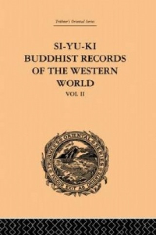 Kniha Si-Yu-Ki: Buddhist Records of the Western World Hiuen Tsiang