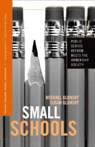 Knjiga Small Schools Susan Klonsky