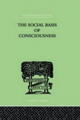 Książka Social Basis Of Consciousness Trigant Burrow