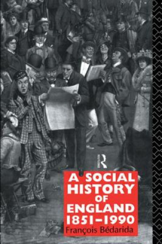 Książka Social History of England 1851-1990 Francois Bedarida