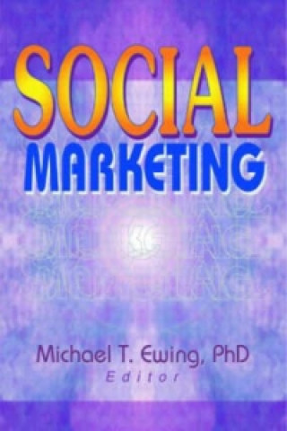 Kniha Social Marketing Michael T. Ewing
