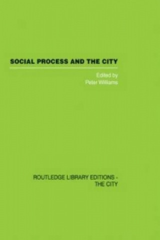 Kniha Social Process and the City 