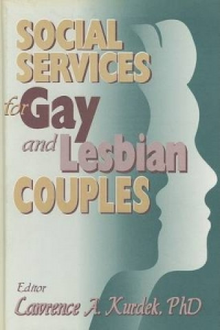 Book Social Services for Gay and Lesbian Couples Lawrence A. Kurdek