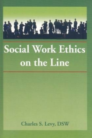 Knjiga Social Work Ethics on the Line Simon Slavin