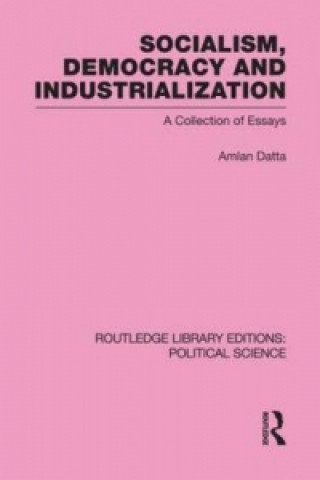 Kniha Socialism, Democracy and Industrialization Amlan Datta