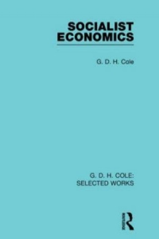 Könyv Socialist Economics G. D. H. Cole