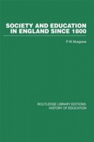 Könyv Society and Education in England Since 1800 