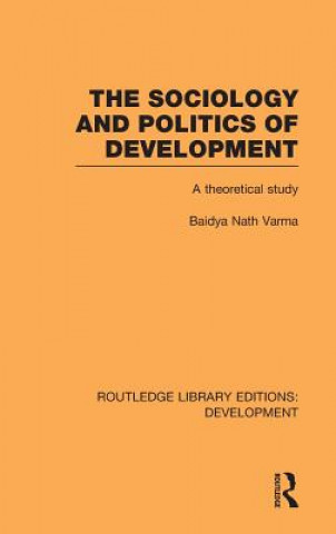 Kniha Sociology and Politics of Development Baidya Nath Varma