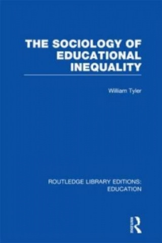 Libro Sociology of Educational Inequality (RLE Edu L) William Tyler