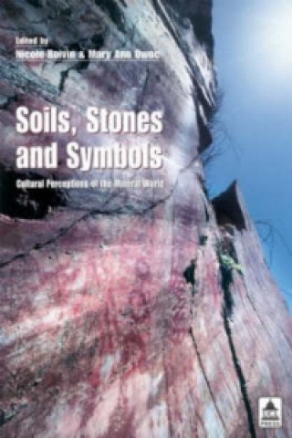 Carte Soils Stones and Symbols Cultural Perceptions of the Mineral World 