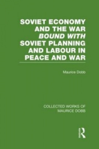 Buch Soviet Economy and the War bound with Soviet Planning and Labour Maurice Dobb