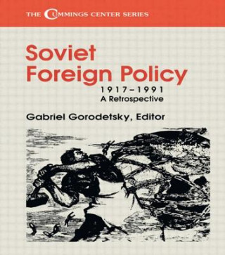 Könyv Soviet Foreign Policy, 1917-1991 Gabriel Gorodetsky