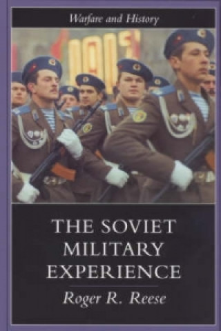 Kniha Soviet Military Experience Roger R. Reese