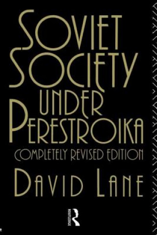 Książka Soviet Society Under Perestroika David Lane